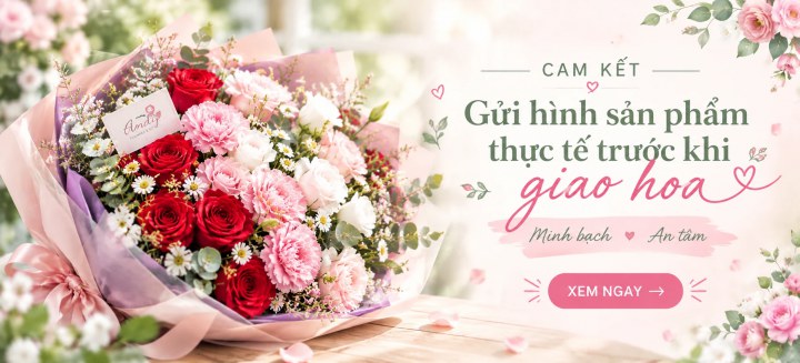 Cam kết gửi hình sản phẩm thực tế trước khi giao hoa